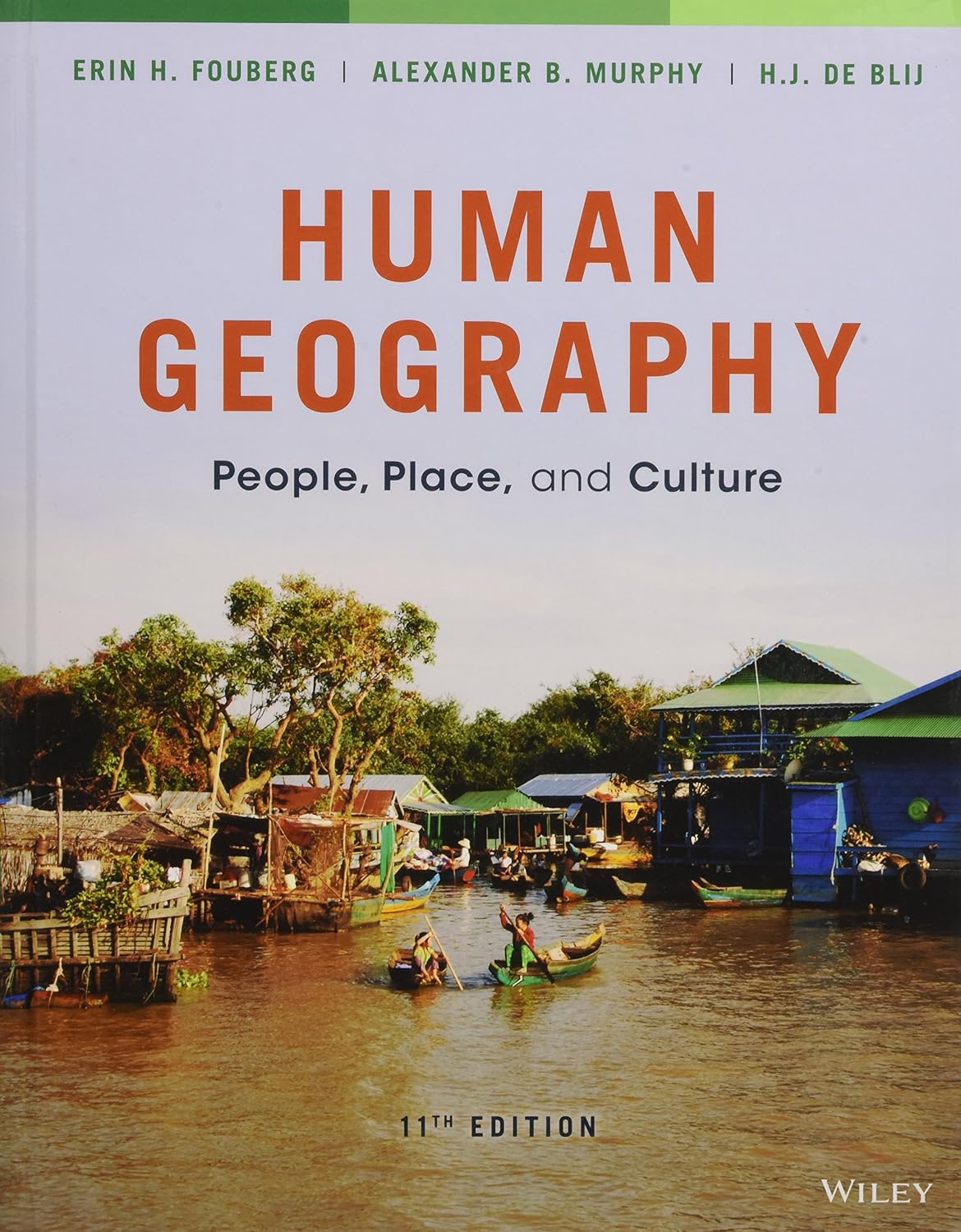 Human Geography: People, Place, and Culture (11th Edition) - Orginal Pdf